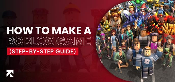 Roblox Game Development: A Comprehensive Step-by-Step Guide